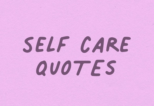 Empowerment in Words: Reflecting on Life with Uplifting Self-Care Quotes