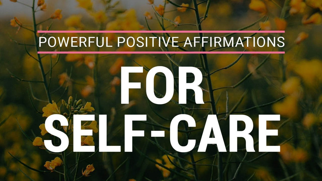 Embrace Self-Care with Daily Affirmations: Boost Your Well-Being and Inner Peace